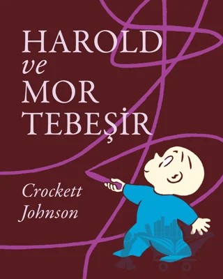 Harold ve Mor Tebeşir – Crockett Johnson – Can Çocuk Yayınları kitap kapağı