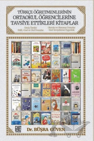 Türkçe Öğretmenlerinin Ortaokul Öğrencilerine Tavsiye Ettikleri Kitaplar – Büşra Güven – Palet Yayınları kitap kapağı