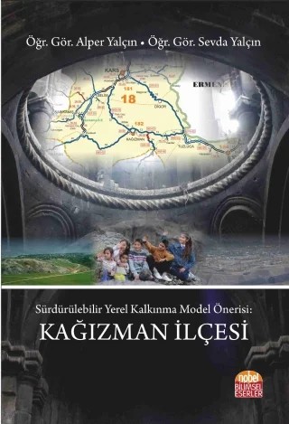 Sürdürülebilir Yerel Kalkınma Model Önerisi: KAĞIZMAN İLÇESİ – Alper Yalçın, Sevda Yalçın – Nobel Bilimsel Eserler kitap kapağı