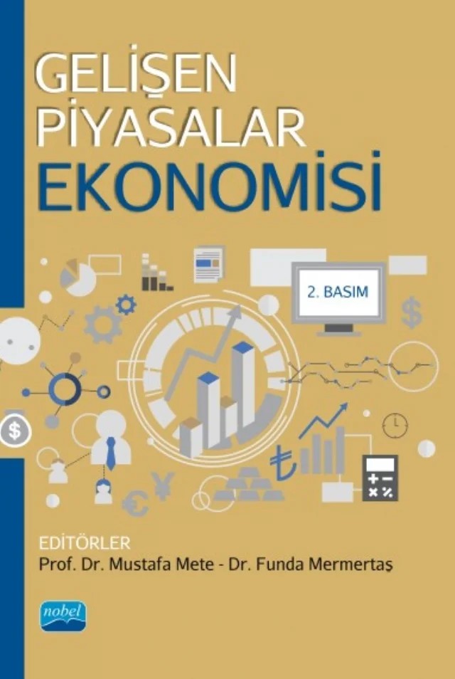 Gelişen Piyasalar Ekonomisi – Aylin Koç Konu, Ayşe Nur Mercan, Emre Gedikoğlu, Funda Mermertaş, İbrahim Halil Nergiz, İlker İbrahim Avşar, Mehmet Pekmezci, Mustafa Mete, Sinan Çınar, Tuğba İncenacar, Veysi Evis – Nobel Akademik Yayıncılık kitap kapağı