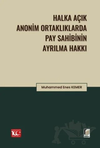 Halka Açık Anonim Ortaklıklarda Pay Sahibinin Ayrılma Hakkı – Muhammet Enes Kemer – Adalet Yayınevi kitap kapağı