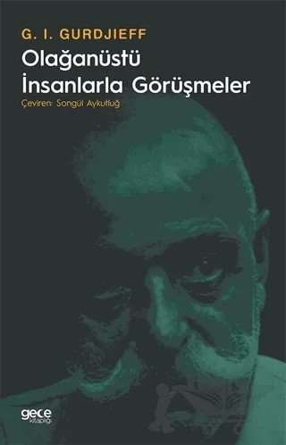 Olağanüstü İnsanlarla Görüşmeler – G. I. Gurdjieff – Gece Kitaplığı kitap kapağı