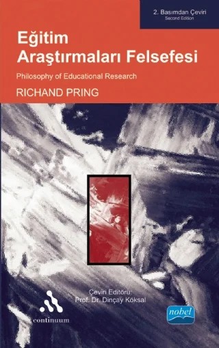 EĞİTİM ARAŞTIRMALARI FELSEFESİ - Philosophy of Educational Research – Richard PRING, Continuum – Nobel Akademik Yayıncılık kitap kapağı