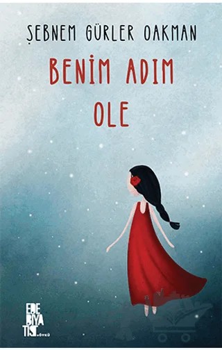 Benim Adım Ole – Şebnem Gürler Oakman – Edebiyatist kitap kapağı
