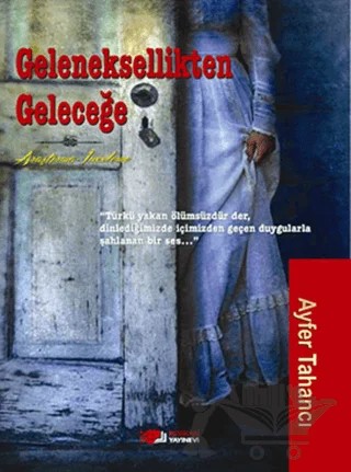 Geleneksellikten Geleceğe – Ayfer Tahancı – Berikan Yayınevi kitap kapağı