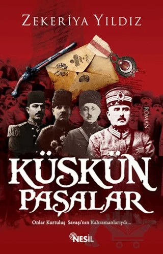 Küskün Paşalar – Zekeriya Yıldız – Nesil Yayınları kitap kapağı