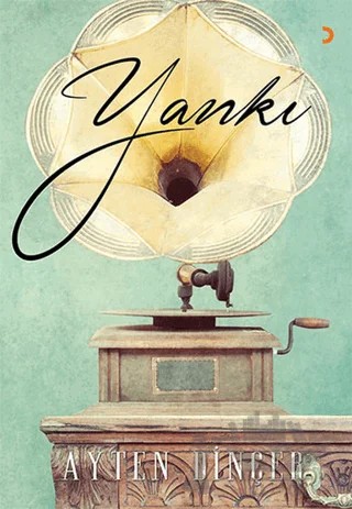 Yankı – Ayten Dinçer – Cinius Yayınları kitap kapağı