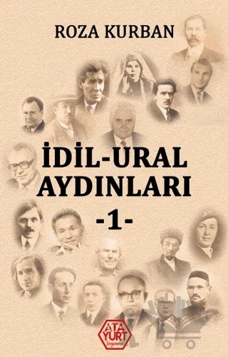 İdil - Ural Aydınları 1 – Roza Kurban – Atayurt Yayınevi kitap kapağı