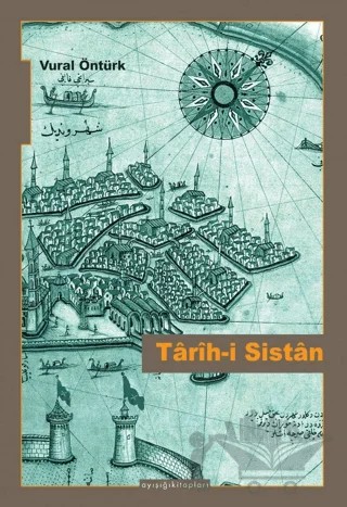 Tarih-i Sistan – Vural Öntürk – Ayışığı Kitapları kitap kapağı
