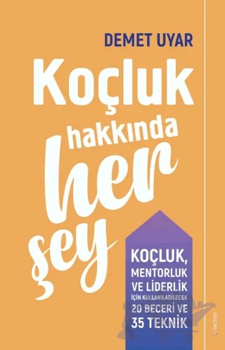 Koçluk Hakkında Her Şey – Demet Uyar – Sola Unitas kitap kapağı