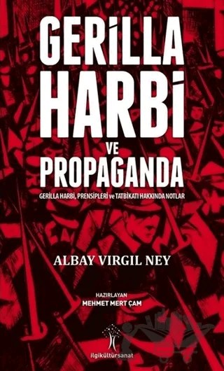 Gerilla Harbi ve Propaganda – Albay Vırgıl Ney – İlgi Kültür Sanat Yayınları kitap kapağı