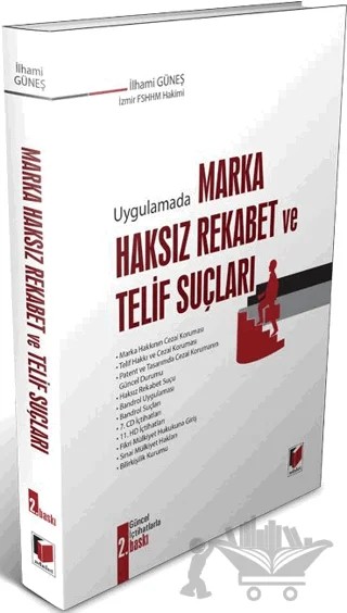 Uygulamada Marka, Haksız Rekabet ve Telif Suçları – İlhami Güneş – Adalet Yayınevi kitap kapağı