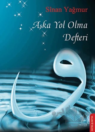 Aşka Yol Olma Defteri – Sinan Yağmur – Destek Yayınları kitap kapağı