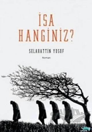 İsa Hanginiz? – Selahattin Yusuf – Turkuvaz Kitap kitap kapağı
