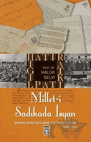 Millet-i Sadıkada İsyan – Haluk Selvi – Timaş Tarih kitap kapağı