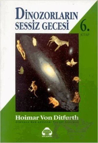 Dinozorların Sessiz Gecesi 6 – Hoimar von Ditfurth – Alan Yayıncılık kitap kapağı