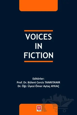 Voices in Fiction – Bülent Cercis Tanrıtanır, Ömer Aytaç – Ekin Basım Yayın kitap kapağı