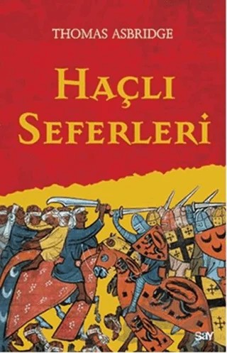Haçlı Seferleri – Thomas Asbridge – Say Yayınları kitap kapağı