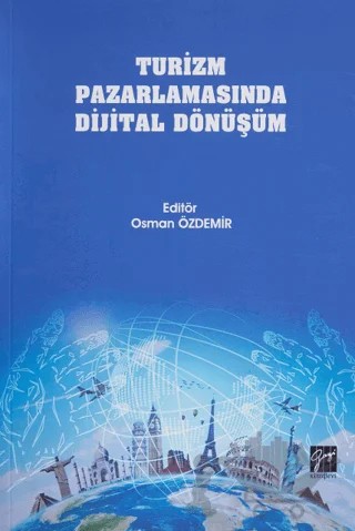 Turizm Pazarlamasında Dijital Dönüşüm – Osman Özdemir – Gazi Kitabevi kitap kapağı