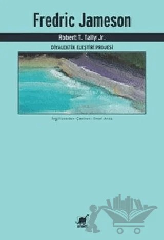 Fredric Jameson - Diyalektik Eleştiri Projesi – Robert T. Tally Jr. – Ayrıntı Yayınları kitap kapağı