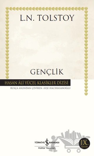 Gençlik – Lev Nikolayeviç Tolstoy – İş Bankası Kültür Yayınları kitap kapağı