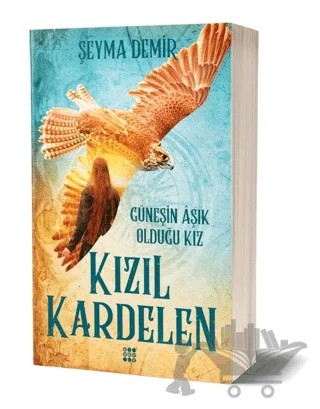 Kızıl Kardelen 2 - Güneşin Aşık Olduğu Kız – Şeyma Demir – Dokuz Yayınları kitap kapağı