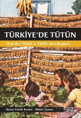 Türkiye'de Tütün – Melda Yaman, Nuray Ertürk Keskin – Nota Bene Yayınları kitap kapağı