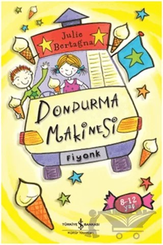 Dondurma Makinesi – Julie Bertagna – İş Bankası Kültür Yayınları kitap kapağı