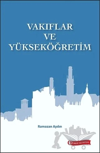 Vakıflar ve Yükseköğretim – Ramazan Aydın – ODTÜ Geliştirme Vakfı Yayıncılık kitap kapağı