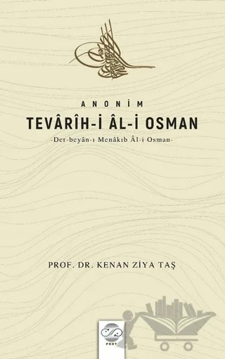 Anonim Tevarih-i Al-i Osman – Kenan Ziya Taş – Post Yayınevi kitap kapağı
