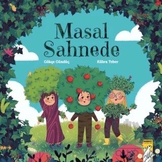 Masal Sahnede – Gökçe Gündüç – Mirket Yayınları kitap kapağı
