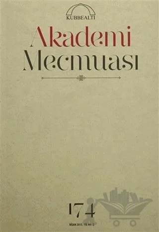 Akademi Mecmuası Sayı: 174 Nisan 2015 – Kubbealtı Neşriyatı Yayıncılık kitap kapağı