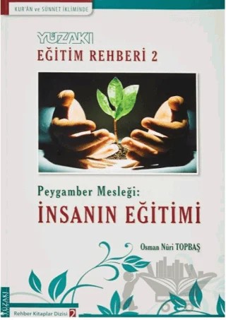 Kur'an ve Sünnet İkliminde - Yüzakı Eğitim Rehberi 2 – Osman Nuri Topbaş – Yüzakı Yayıncılık kitap kapağı
