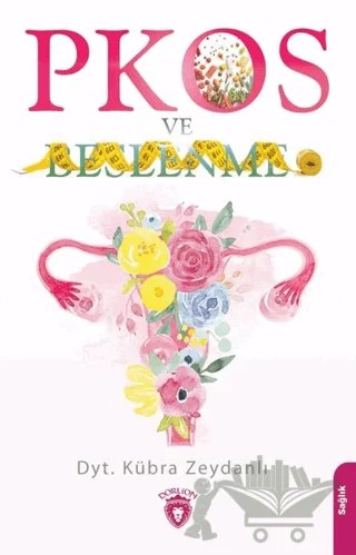 PKOS ve Beslenme – Kübra Zeydanlı – Dorlion Yayınları kitap kapağı