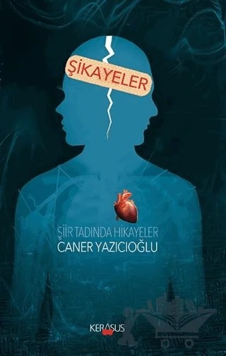 Şikayeler – Caner Yazıcıoğlu – Kerasus Yayınları kitap kapağı