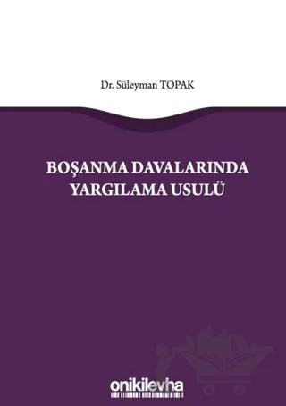 Boşanma Davalarında Yargılama Usulü – Süleyman Topak – On İki Levha Yayınları kitap kapağı