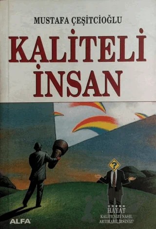 Kaliteli İnsan – Mustafa Çeşitcioğlu – Alfa Yayınları kitap kapağı