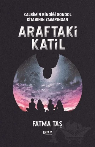 Araftaki Katil – Fatma Taş – Gece Kitaplığı kitap kapağı