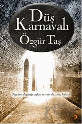 Düş Karnavalı – Özgür Taş – Cinius Yayınları kitap kapağı