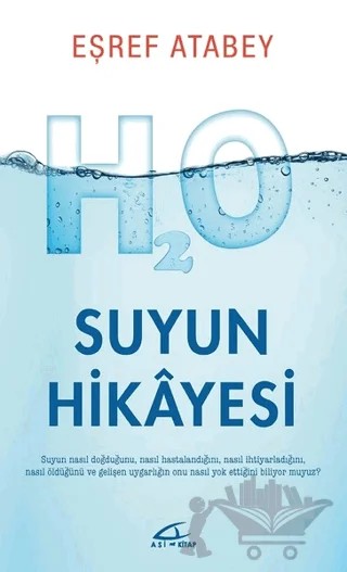 Suyun Hikayesi – Eşref Atabey – Asi Kitap kitap kapağı