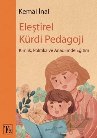 Eleştirel Kürdi Pedagoji – Kemal İnal – Töz Yayınları kitap kapağı