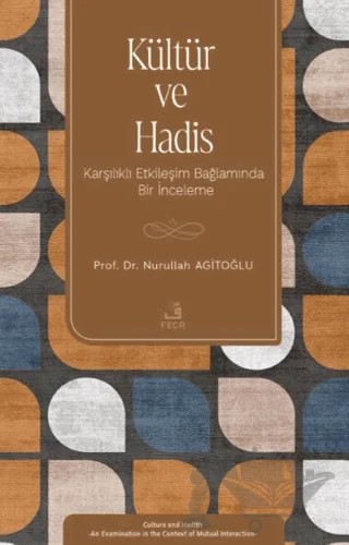 Kültür ve Hadis – Nurullah Agitoğlu – Fecr Yayınları kitap kapağı