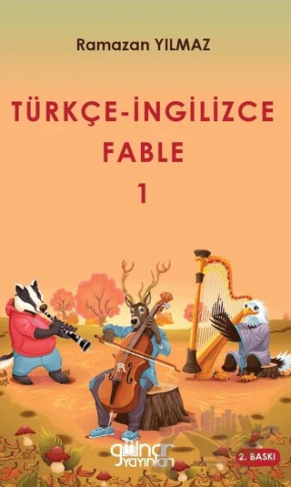 Türkçe-İngilizce Fable 1 – Ramazan Yılmaz – Gülnar Yayınları kitap kapağı