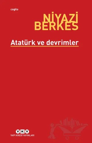 Atatürk ve Devrimler – Niyazi Berkes – Yapı Kredi Yayınları kitap kapağı