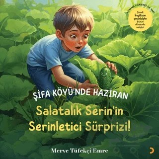 Şifa Köyü’nde Haziran – Salatalık Serin’in Serinletici Sürprizi! – Merve Tüfekçi Emre – Cinius Yayınları kitap kapağı
