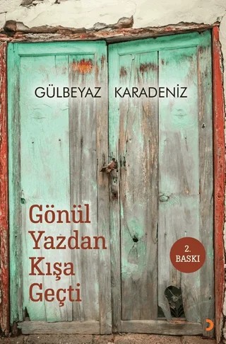 Gönül Yazdan Kışa Geçti – Gülbeyaz Karadeniz – Cinius Yayınları kitap kapağı