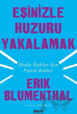 Eşinizle Huzuru Yakalamak – Erik Blumenthal – Totem Yayıncılık kitap kapağı