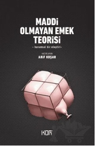Maddi Olmayan Emek Teorisi – Arif Koşar – Kor Kitap kitap kapağı