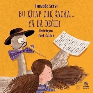 Bu Kitap Çok Saçma... Ya Da Değil! – Hanzade Servi – İthaki Çocuk Yayınları kitap kapağı