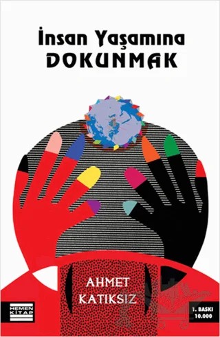 İnsan Yaşamına Dokunmak – Ahmet Katıksız – Hemen Kitap kitap kapağı
